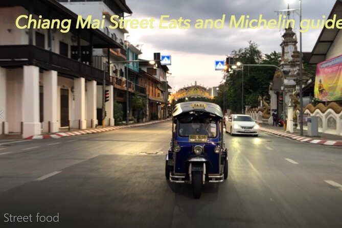 Chiang Mai Street Food Tour by Tuk Tuk with Pick Up - Why this four-hour evening works well