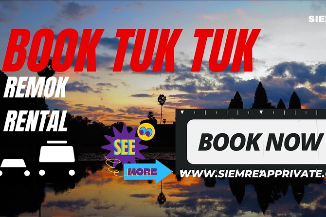 Full-Day Angkor Temple Discovery with Banteay Srei by Tuk-Tuk - Key points to know before booking